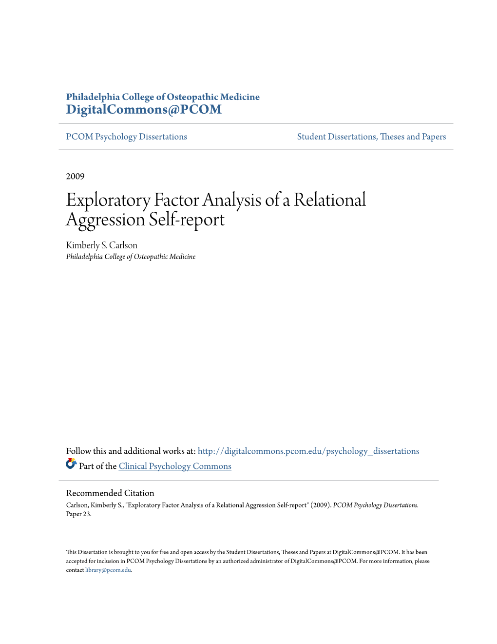 Exploratory Factor Analysis of a Relational Aggression Self-Report Kimberly S