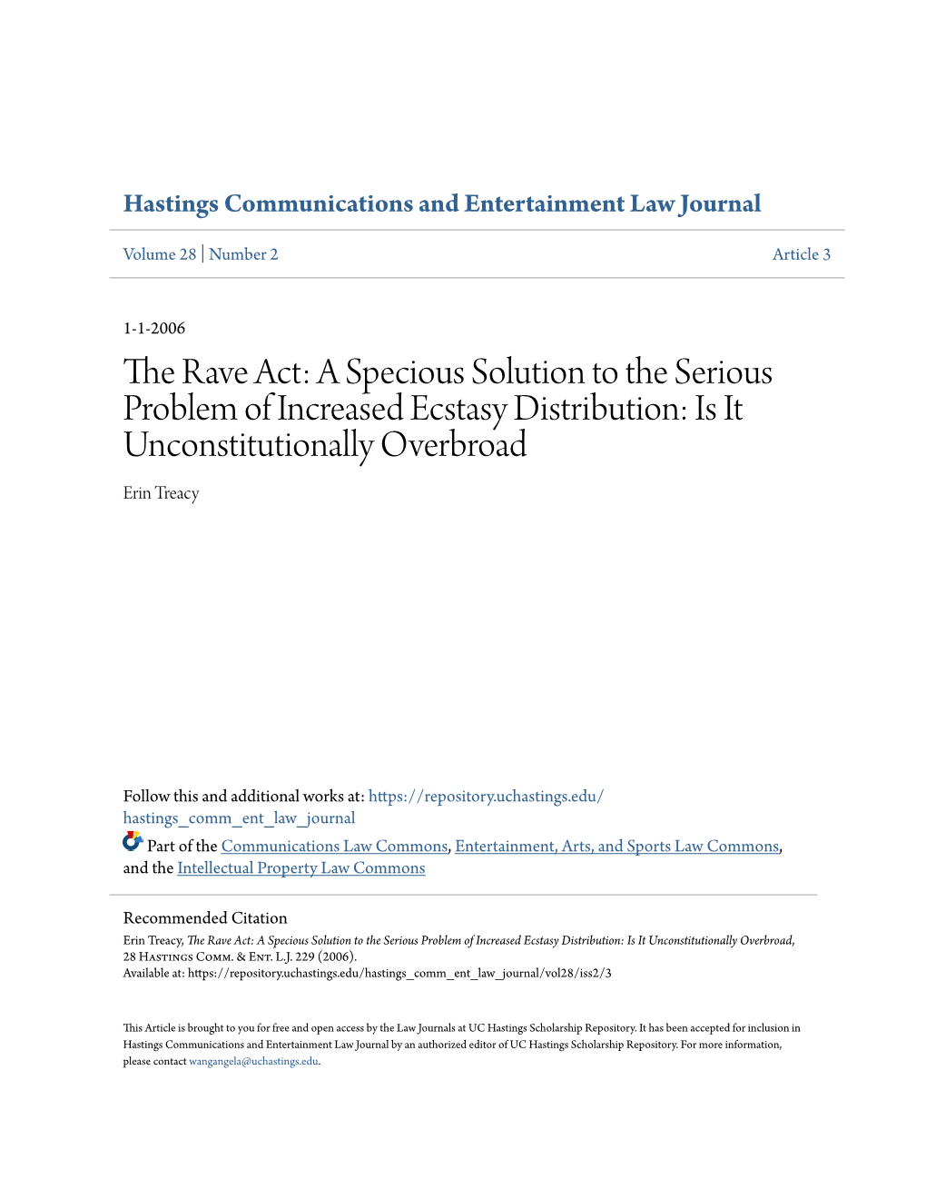 The Rave Act: a Specious Solution to the Serious Problem of Increased Ecstasy Distribution: Is It Unconstitutionally Overbroad Erin Treacy