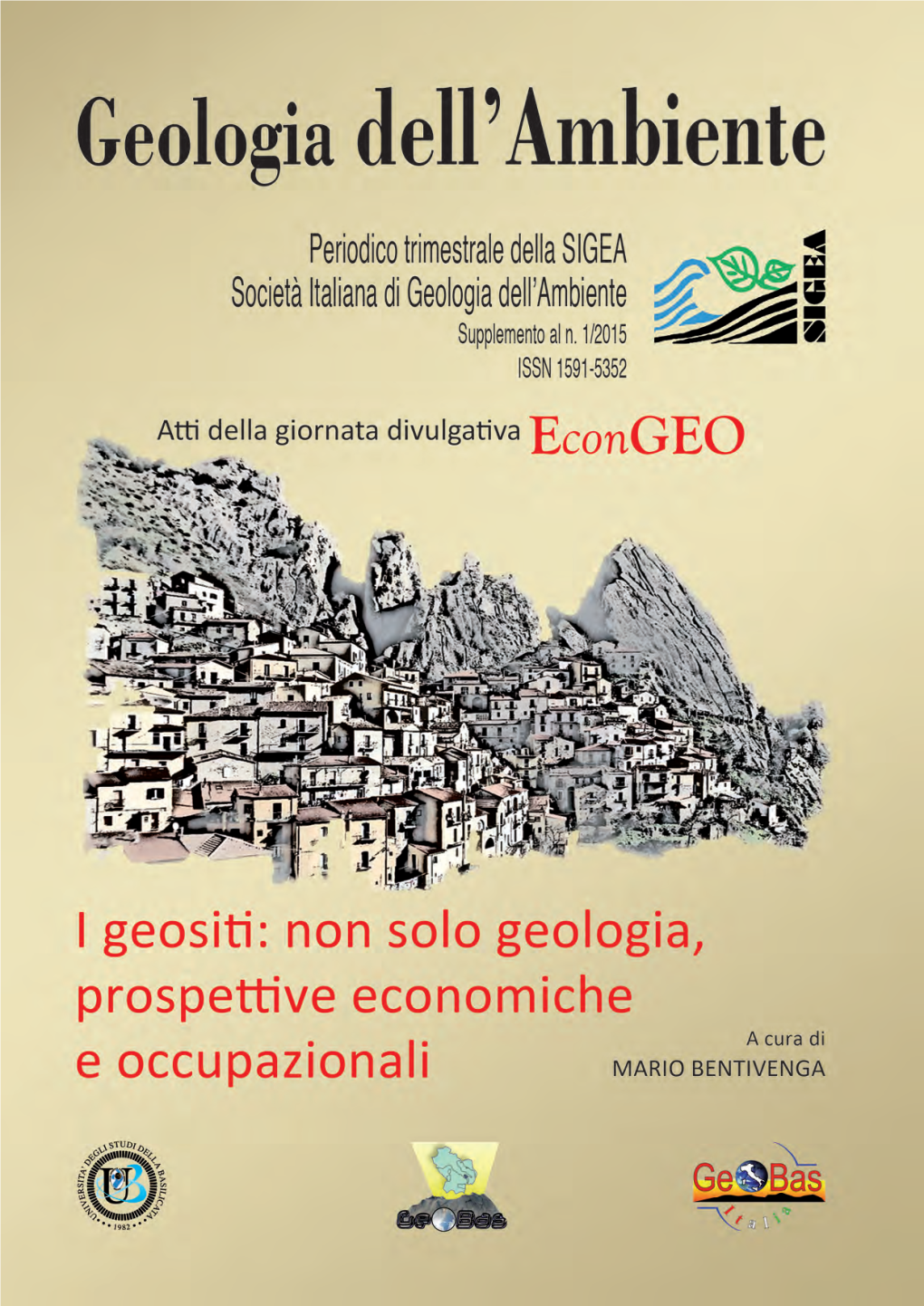 Il Monte Vulture: Osservazioni Geologiche E Archeologiche PIERLUIGI STROPPA 55 I Geositi Delle Marche Come Strumento Didattico