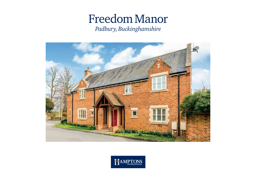 Freedom Manor Padbury, Buckinghamshire Freedom Manor Padbury, Buckinghamshire, MK18 2AJ