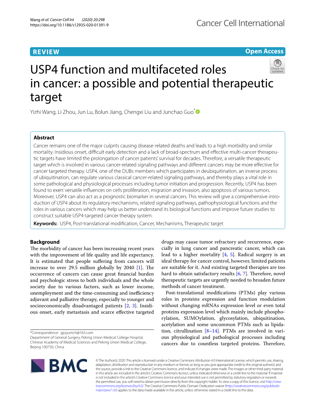 USP4 Function and Multifaceted Roles in Cancer: a Possible and Potential Therapeutic Target Yizhi Wang, Li Zhou, Jun Lu, Bolun Jiang, Chengxi Liu and Junchao Guo*