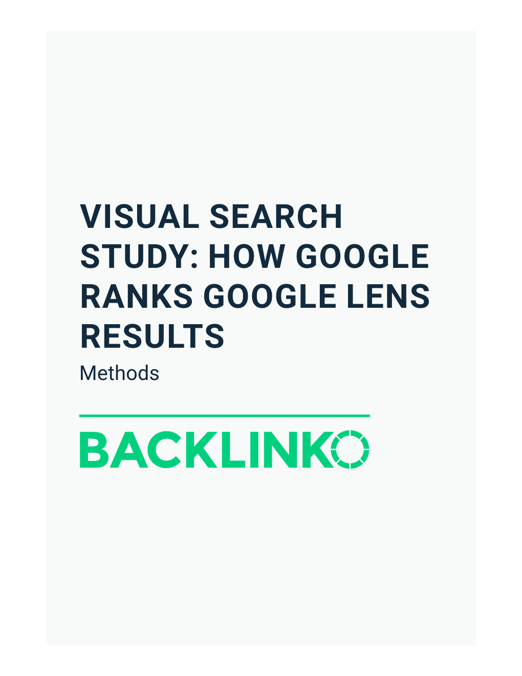 HOW GOOGLE RANKS GOOGLE LENS RESULTS Methods VISUAL SEARCH STUDY: HOW GOOGLE RANKS GOOGLE LENS RESULTS METHODS