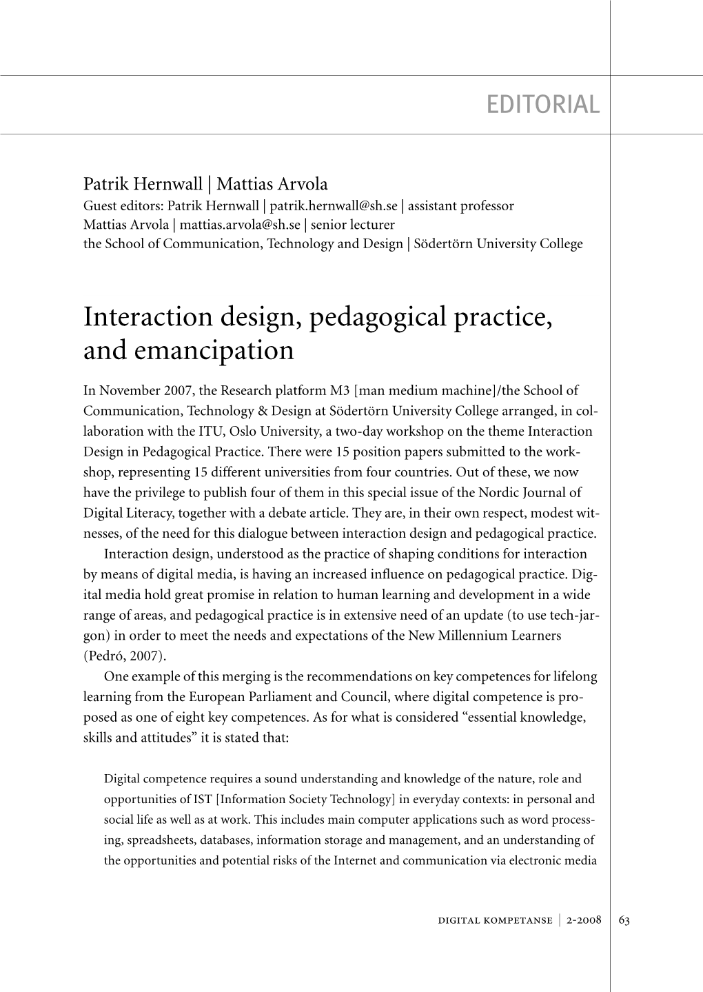 Interaction Design, Pedagogical Practice, and Emancipation