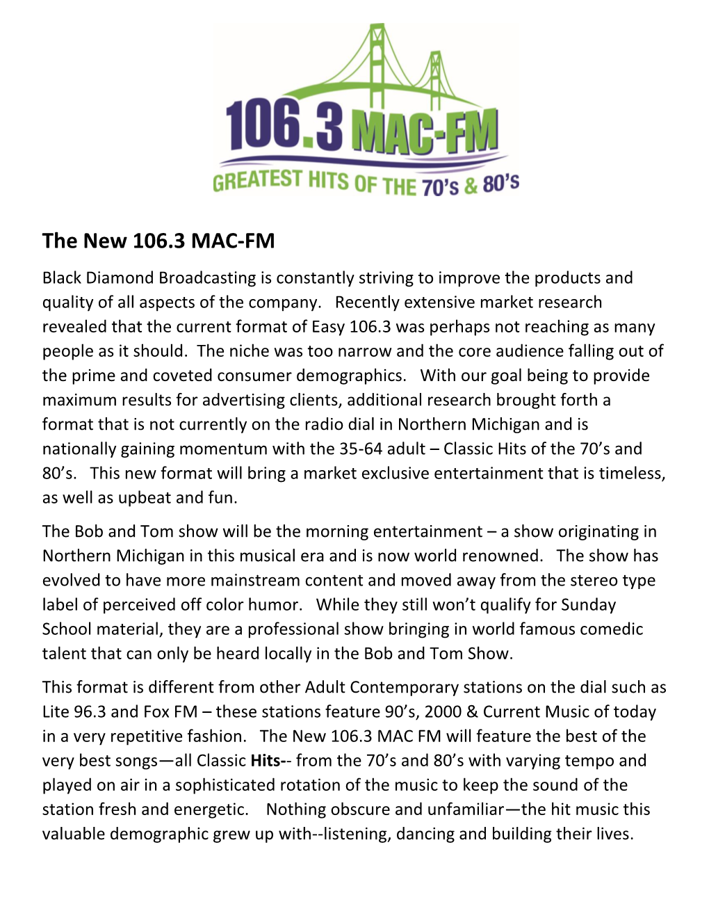 The New 106.3 MAC-FM Black Diamond Broadcasting Is Constantly Striving to Improve the Products and Quality of All Aspects of the Company