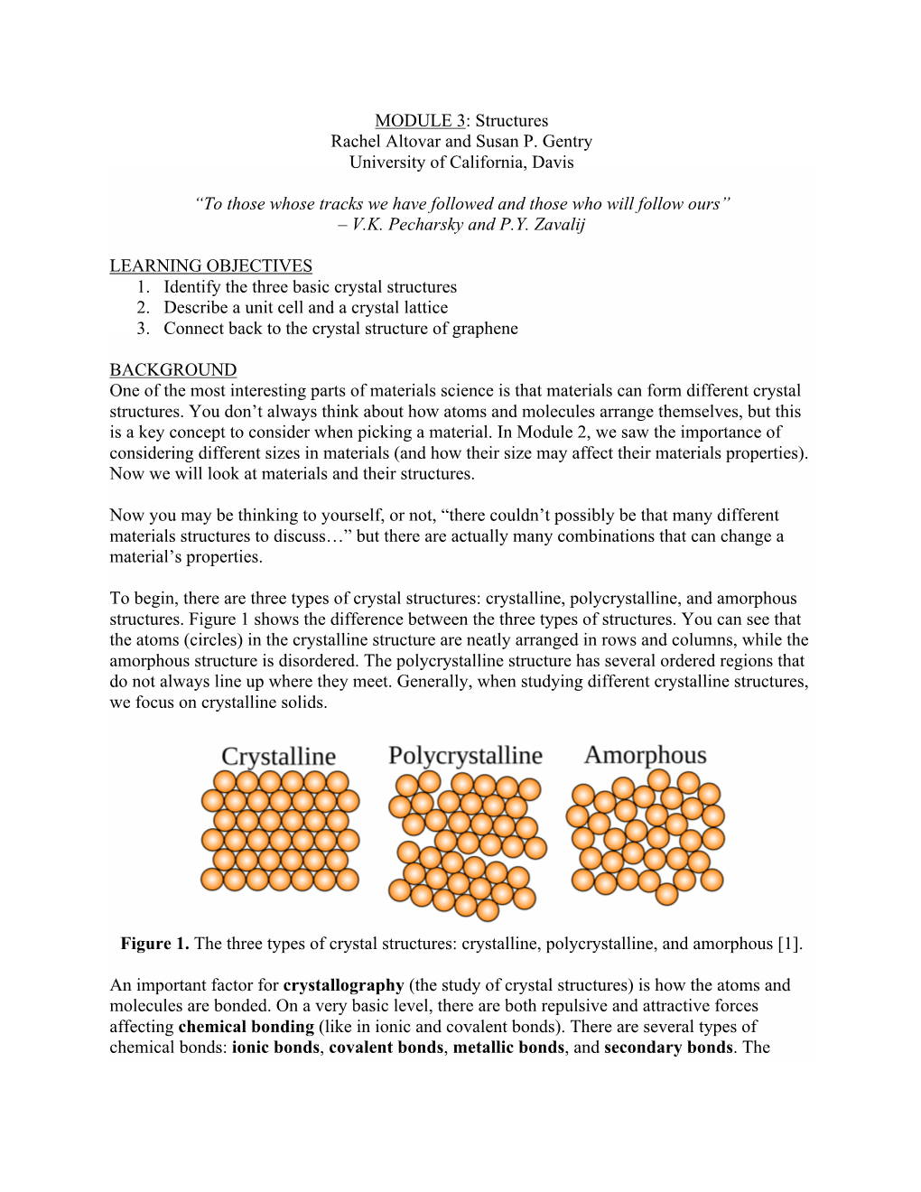 MODULE 3: Structures Rachel Altovar and Susan P. Gentry University of California, Davis