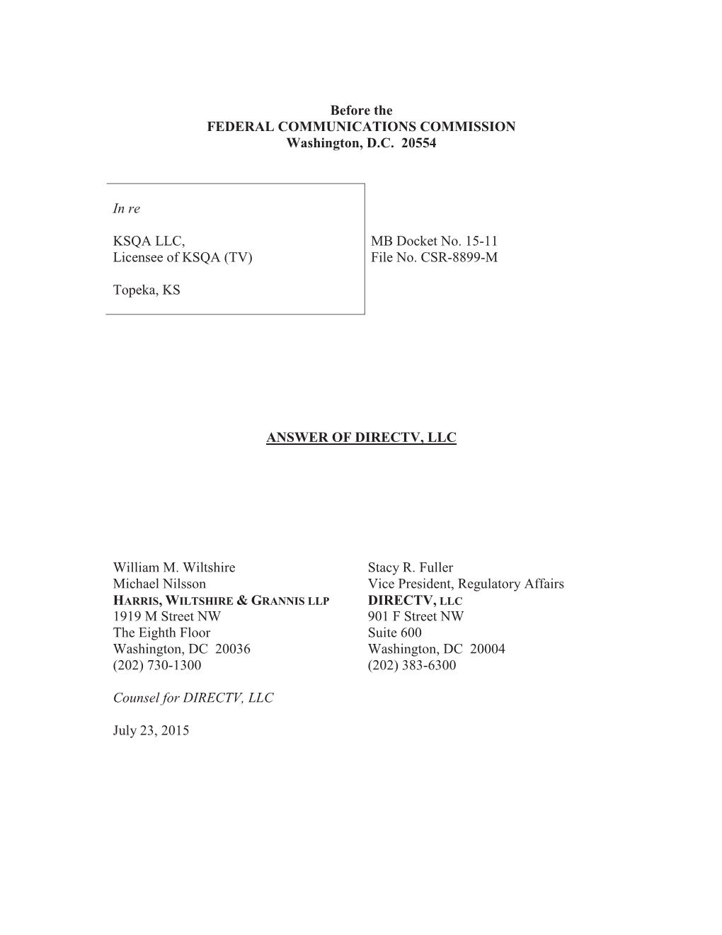 Before the FEDERAL COMMUNICATIONS COMMISSION Washington, D.C. 20554 in Re KSQA LLC, Licensee of KSQA (TV) Topeka, KS MB Docket