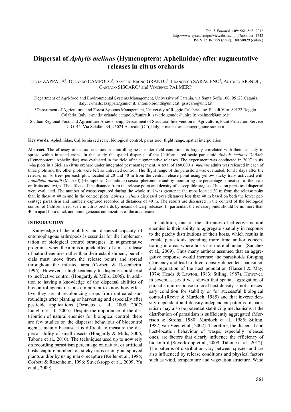 Dispersal of Aphytis Melinus (Hymenoptera: Aphelinidae) After Augmentative Releases in Citrus Orchards