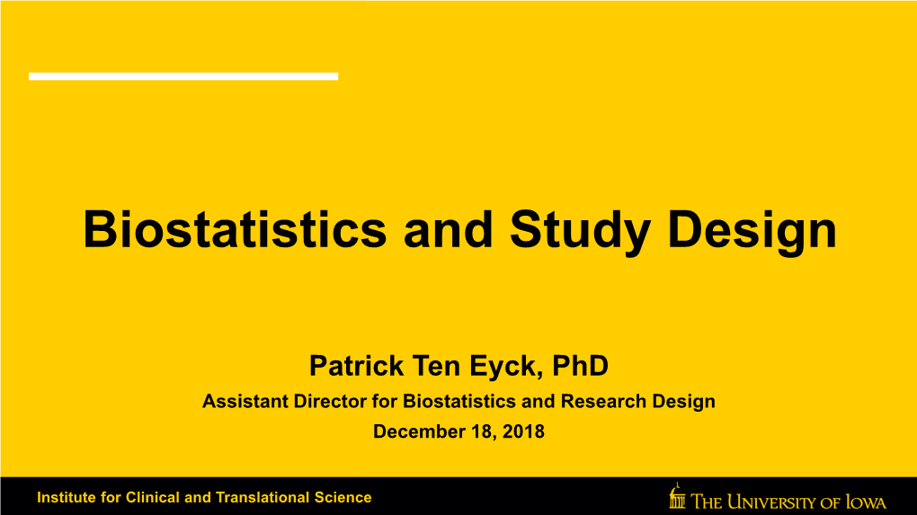 Biostatistics and Study Design