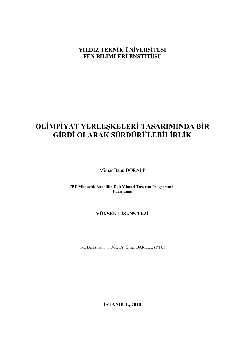 Olimpiyat Yerleşkeleri Tasarımında Bir Girdi Olarak Sürdürülebilirlik