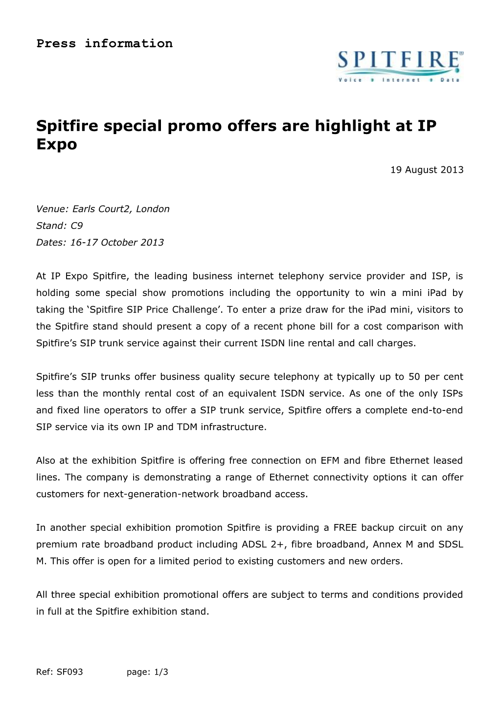 Spitfire Special Promo Offers Are Highlight at IP Expo