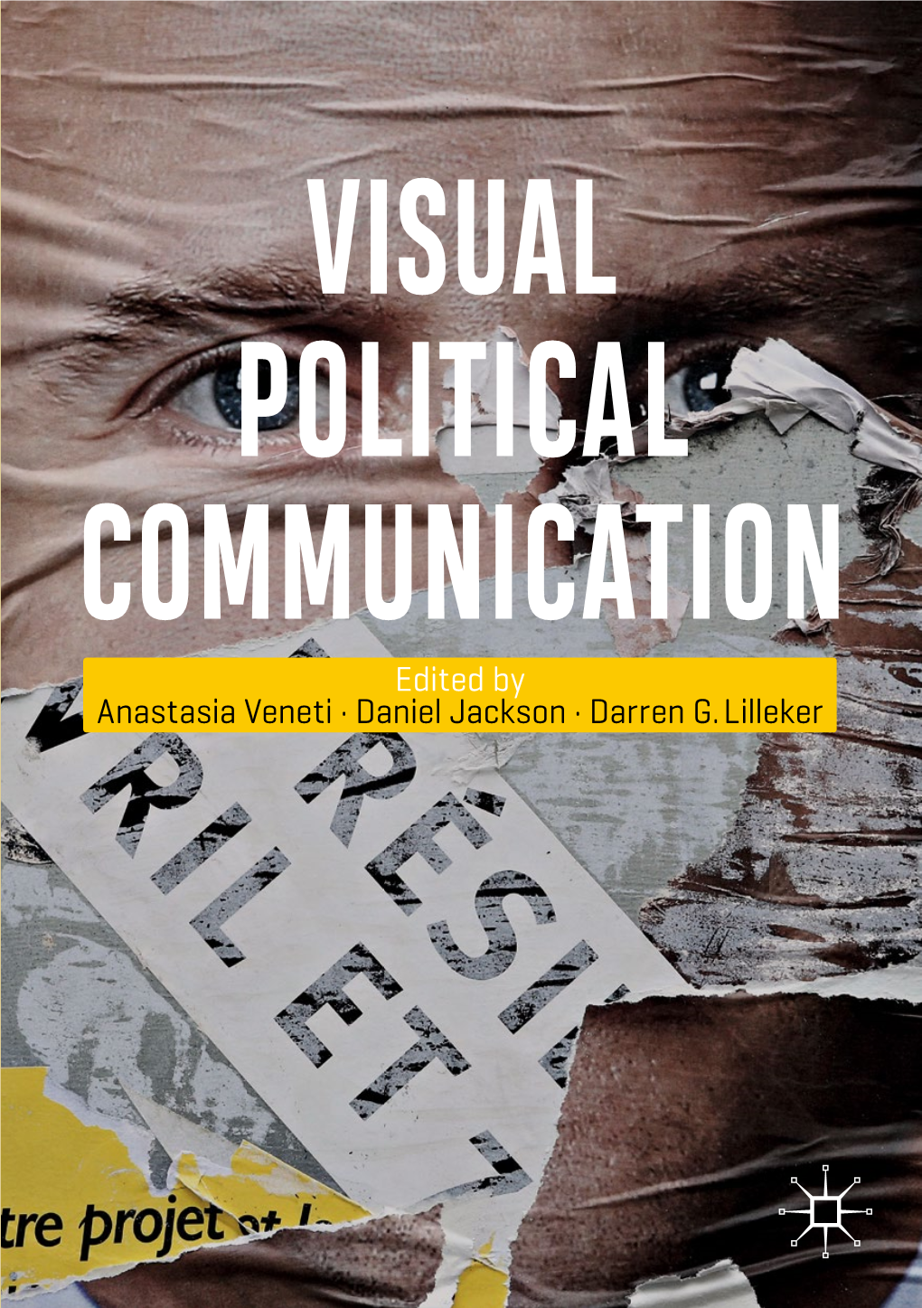 Daniel Jackson · Darren G. Lilleker Visual Political Communication Anastasia Veneti • Daniel Jackson Darren G