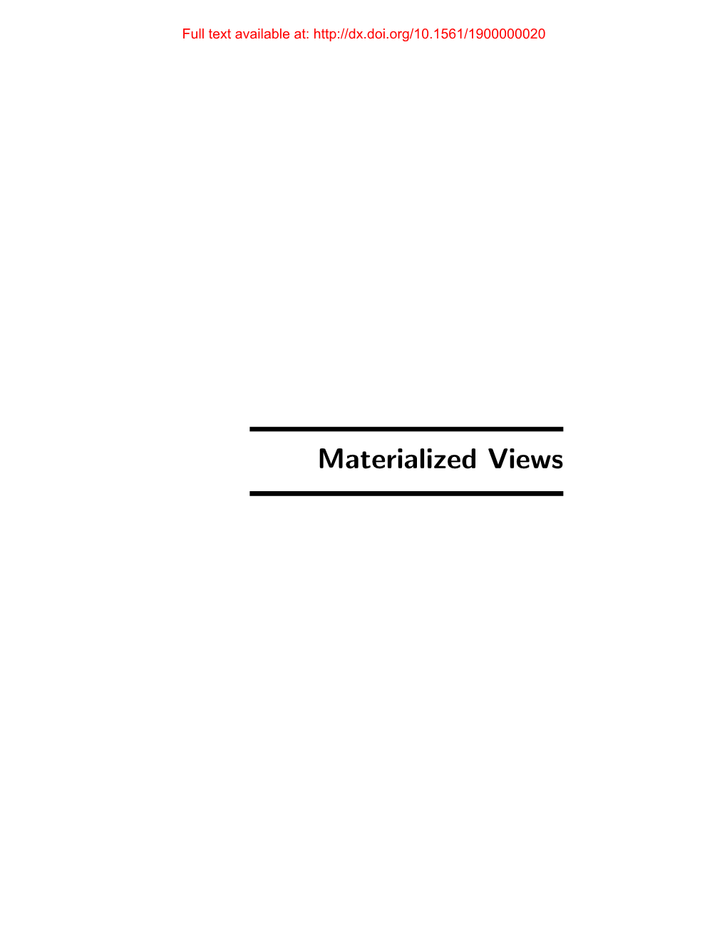 Materialized Views Full Text Available At