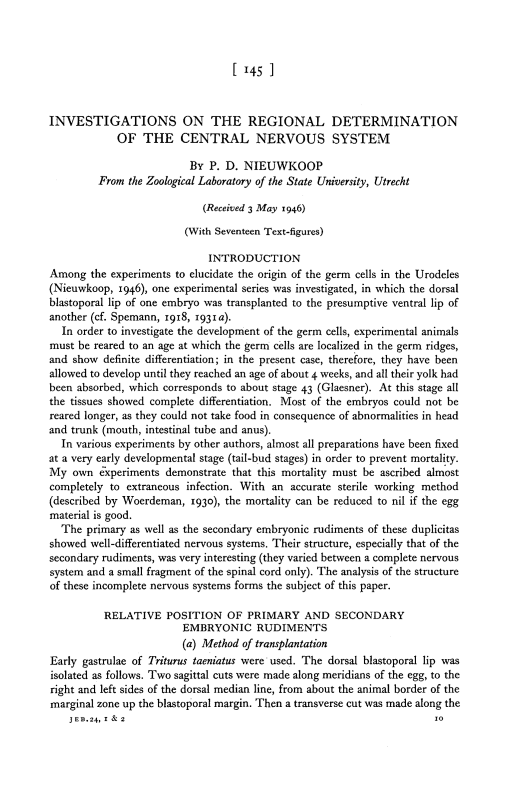 Investigations on the Regional Determination of the Central Nervous System