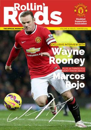 Wayne Rooney PLUS: 10 THINGS YOU DIDN’T KNOW ABOUT Marcos Rojo 2 CONTENTS Vol 18 | Issue 2 | | CONTENTS Vol 18 | Issue 2 3