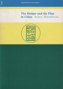 The Budget and the Plan in China: Central-Local Economic Relations Audrey Donnithorne