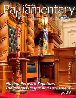 Indigenous People and Parliament P. 24 Moving Forward Together