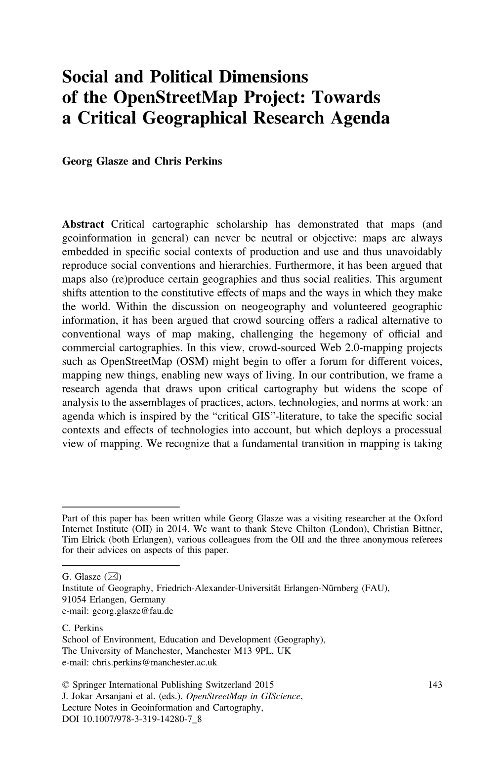 Social and Political Dimensions of the Openstreetmap Project: Towards a Critical Geographical Research Agenda