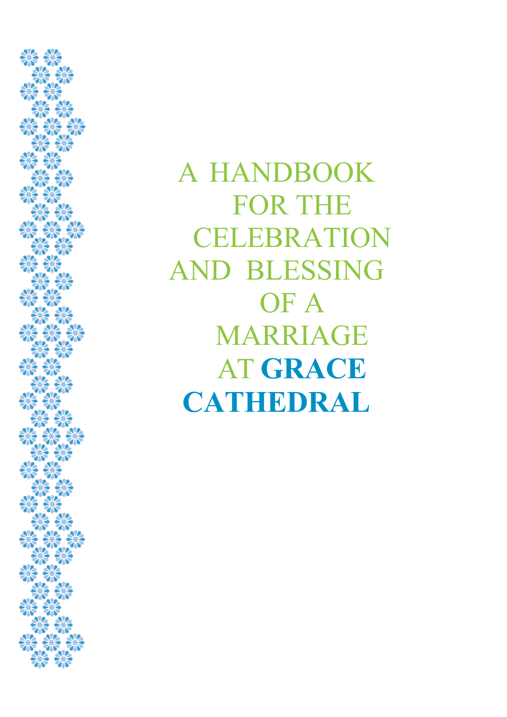 A Handbook for the Celebration and Blessing of a Marriage at Grace Cathedral