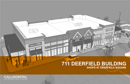 711 Deerfield Building Shops at Deerfield Square Project Description