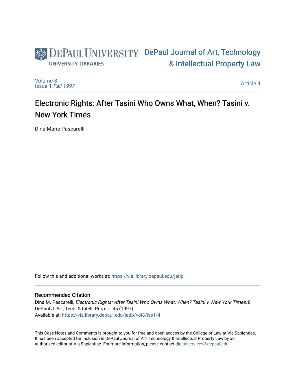 Electronic Rights: After Tasini Who Owns What, When? Tasini V