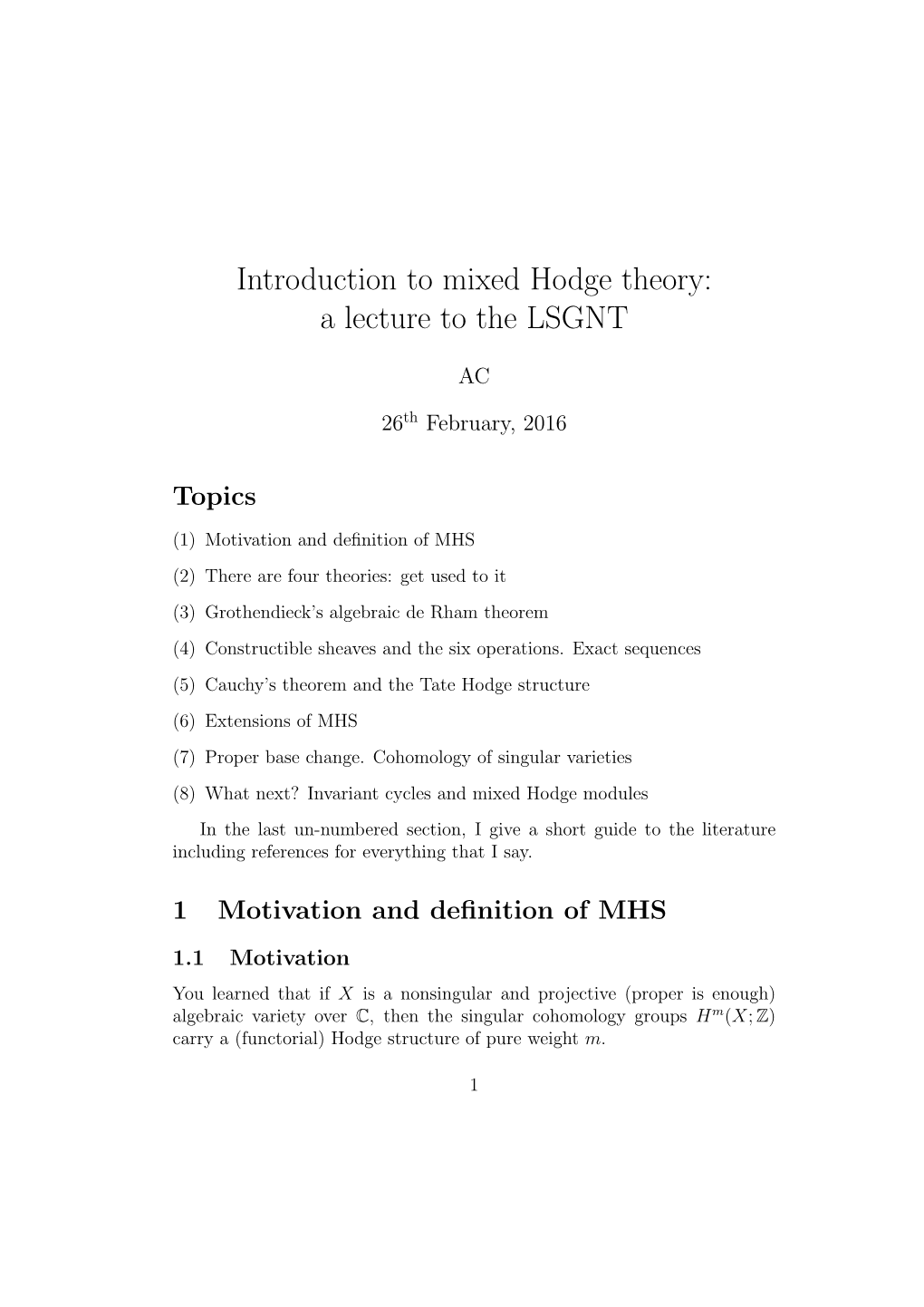 Introduction to Mixed Hodge Theory: a Lecture to the LSGNT