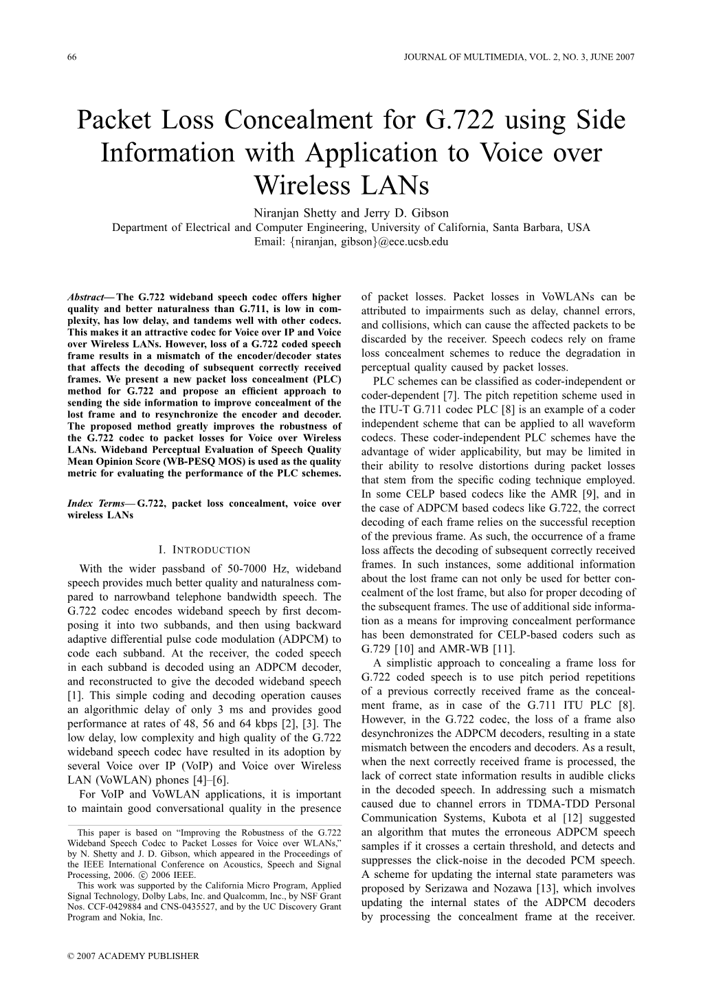 Packet Loss Concealment for G.722 Using Side Information with Application to Voice Over Wireless Lans Niranjan Shetty and Jerry D