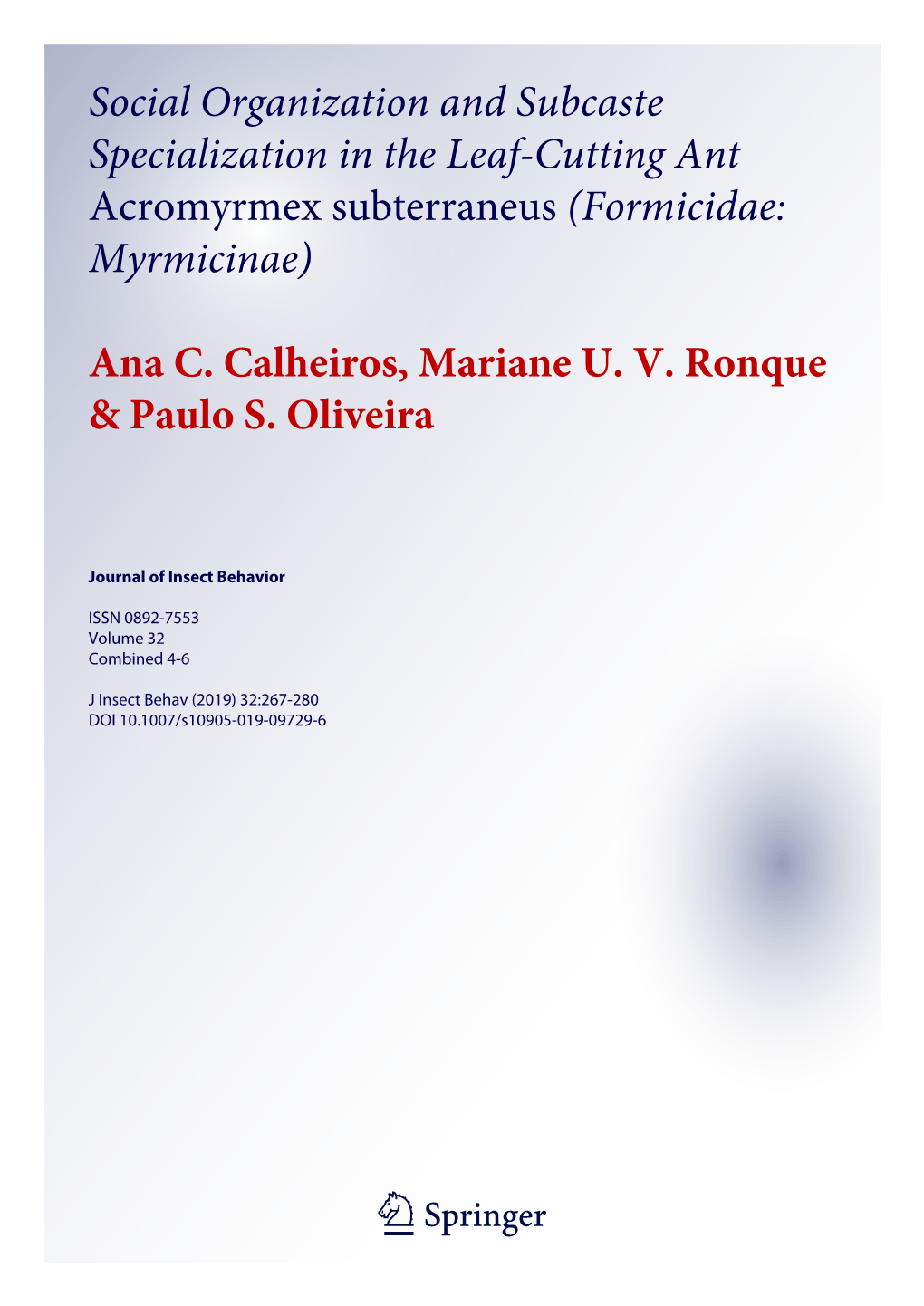 Social Organization and Subcaste Specialization in the Leaf-Cutting Ant Acromyrmex Subterraneus (Formicidae: Myrmicinae)