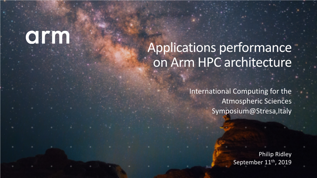 Applications Performance on Arm HPC Architecture