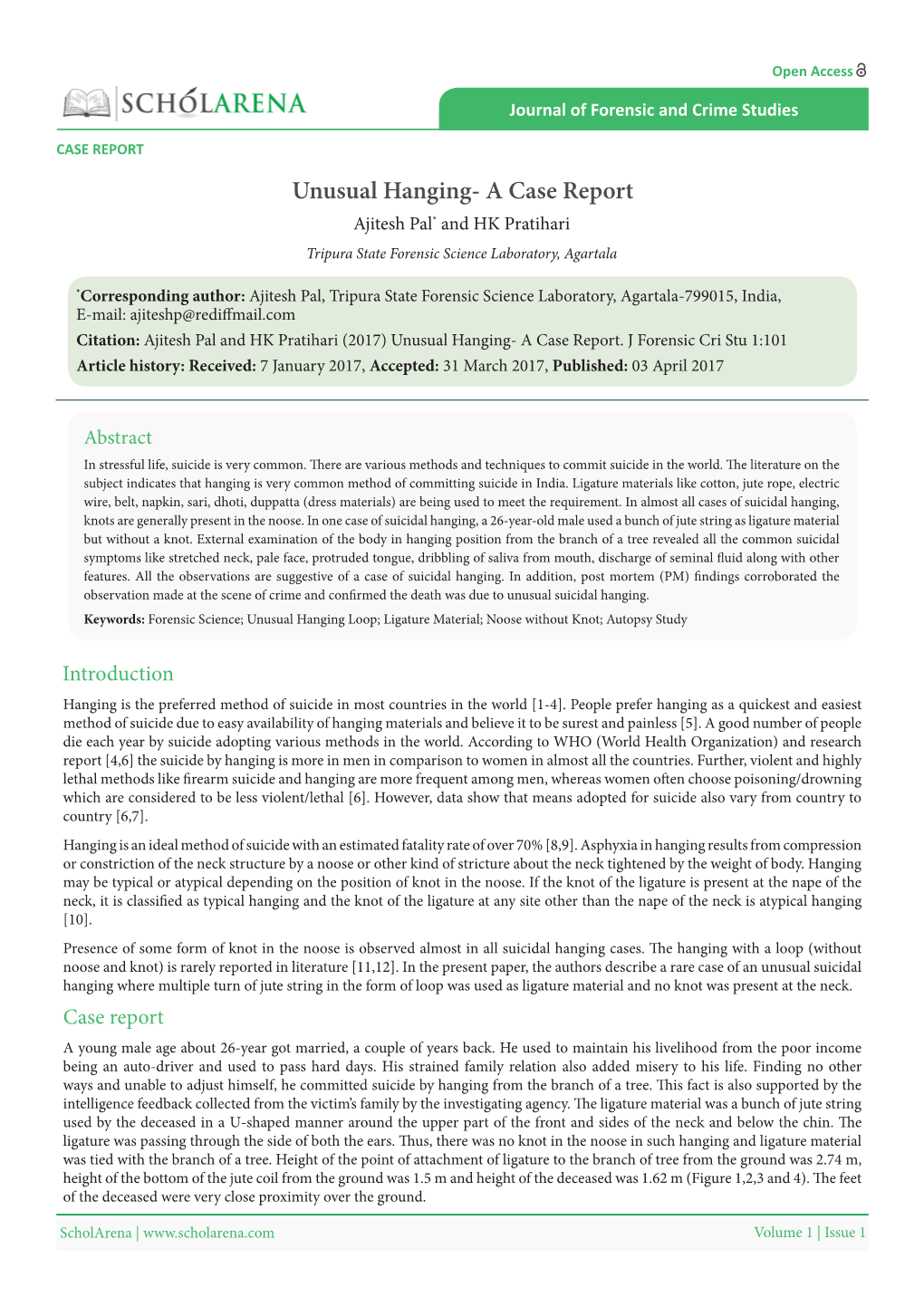 Unusual Hanging- a Case Report Ajitesh Pal* and HK Pratihari Tripura State Forensic Science Laboratory, Agartala