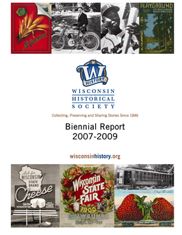 2007-2009 Biennial Report of the Wisconsin Historical Society