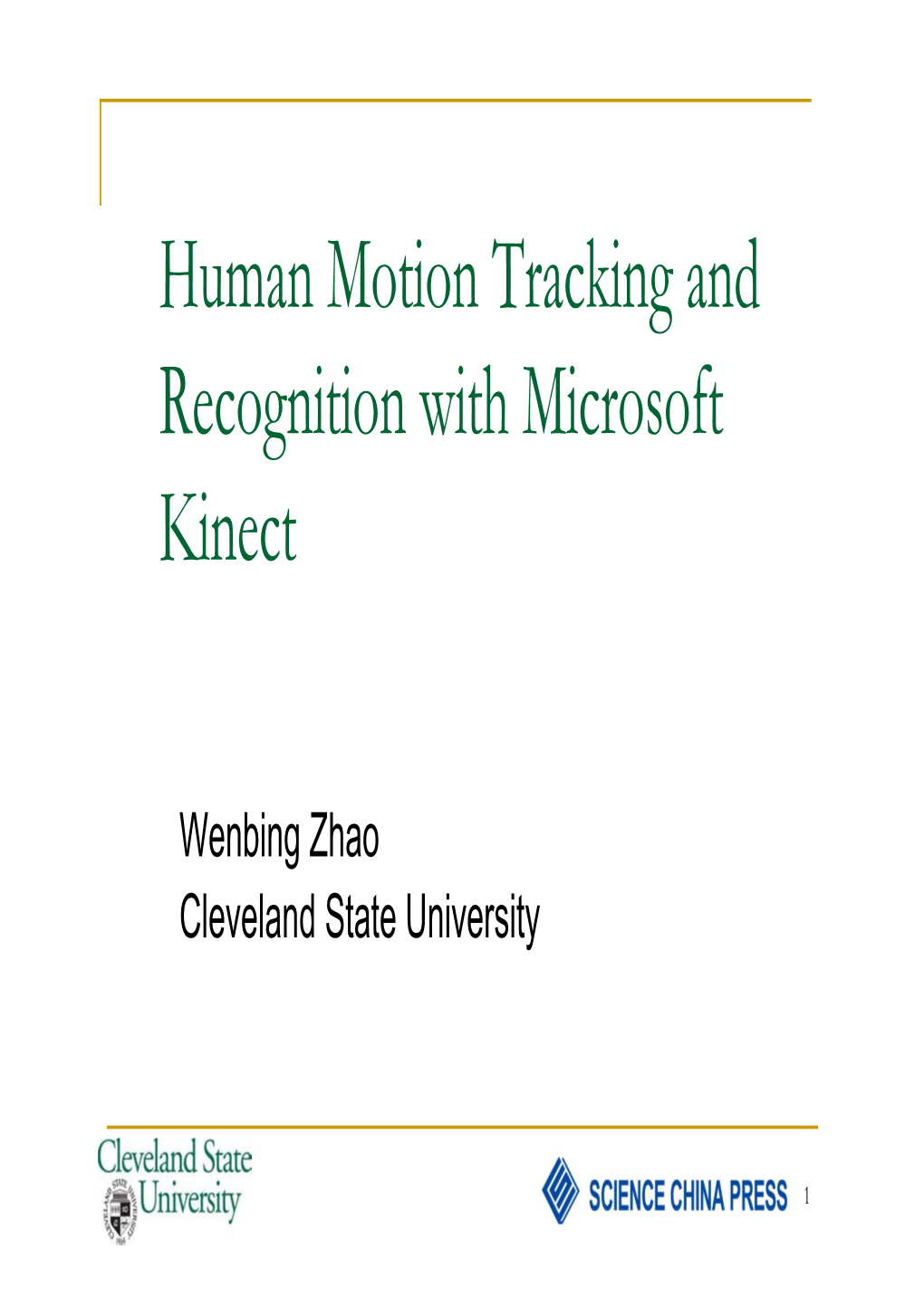 Human Motion Tracking and Recognition with Microsoft Kinect