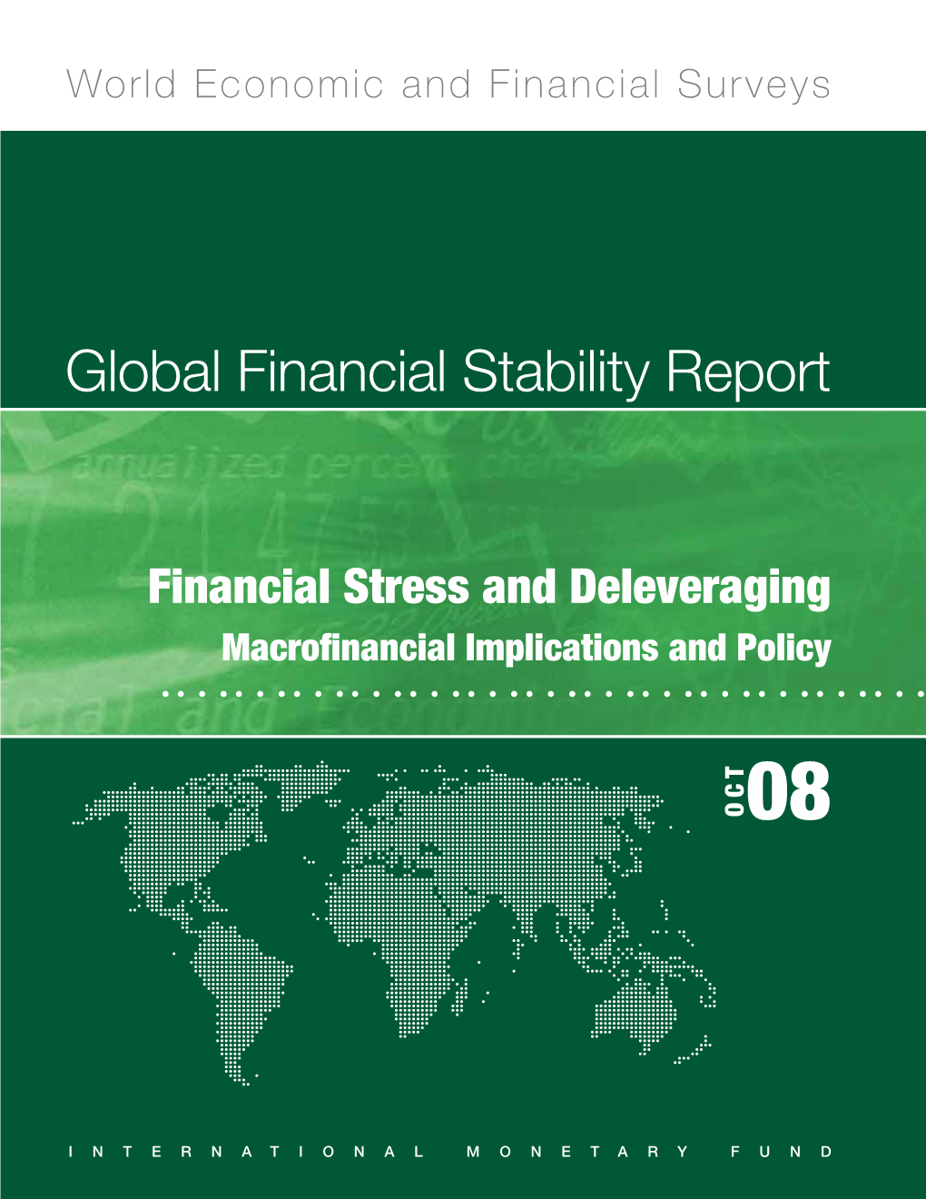 Global Financial Stability Report -- October 2008