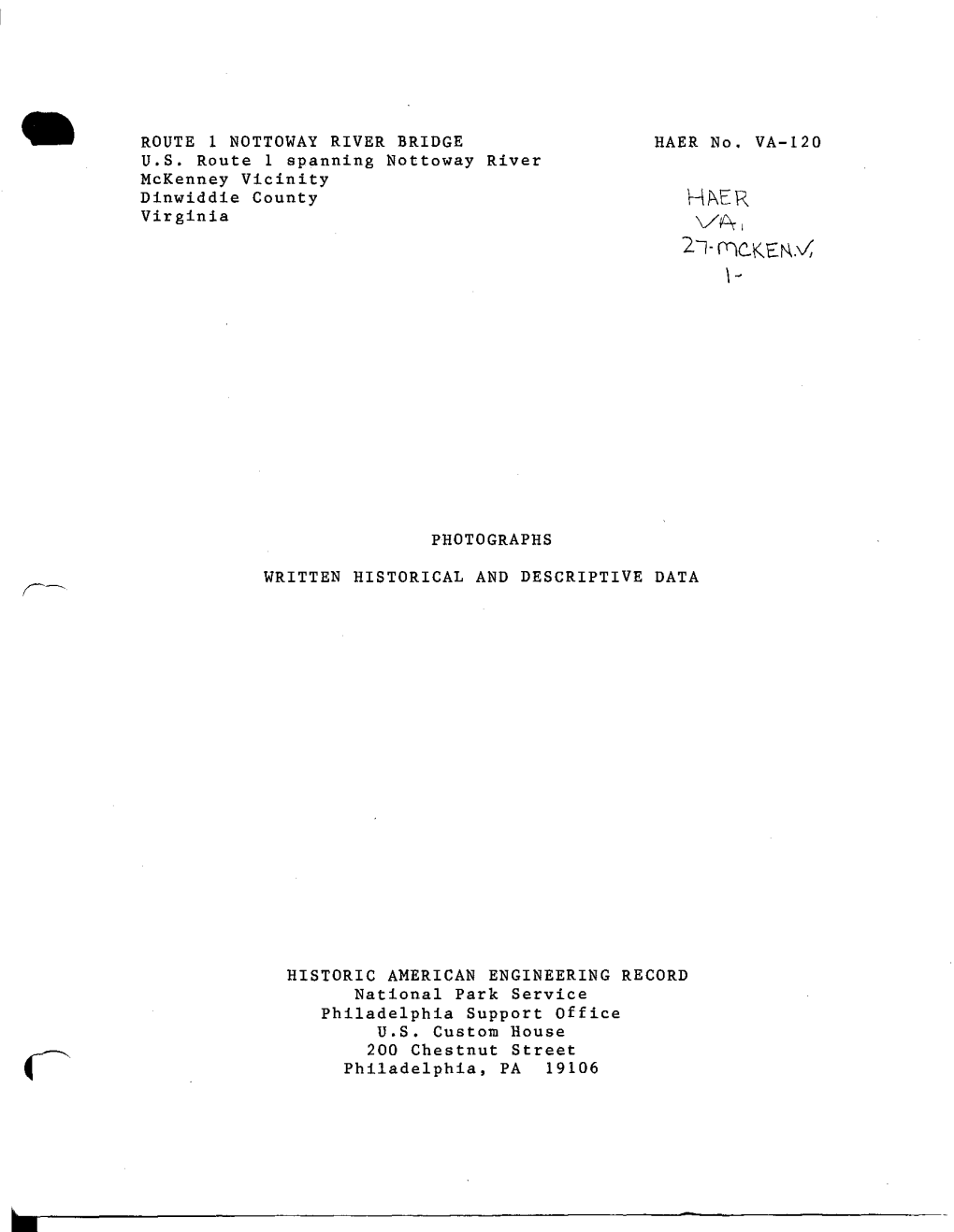 ROUTE 1 NOTTOWAY RIVER BRIDGE HAER No. VA-120 U.S. Route 1 Spanning Not Toway River Mckenney Vicinity Dinwiddie County HP\ER Virginia V£V I
