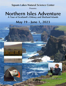 Northern Isles Adventure a Tour of Scotland’S Orkney and Shetland Islands May 19 - June 1, 2023