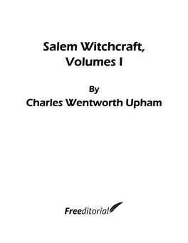 Salem Witchcraft, Volumes I