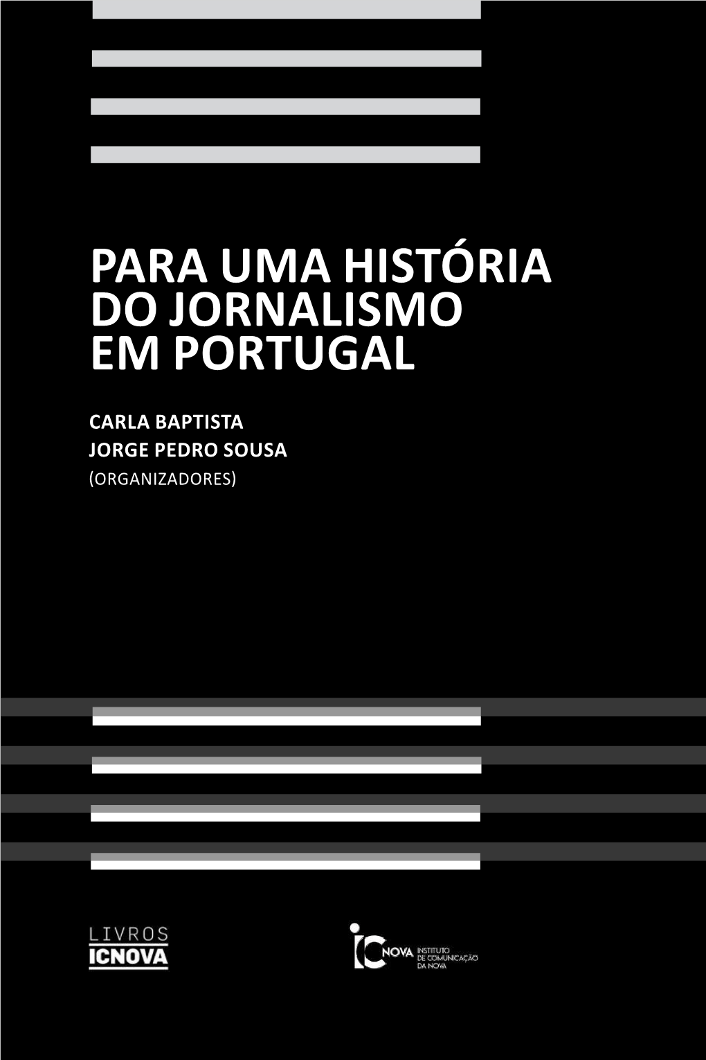 Para Uma História Do Jornalismo Em Portugal