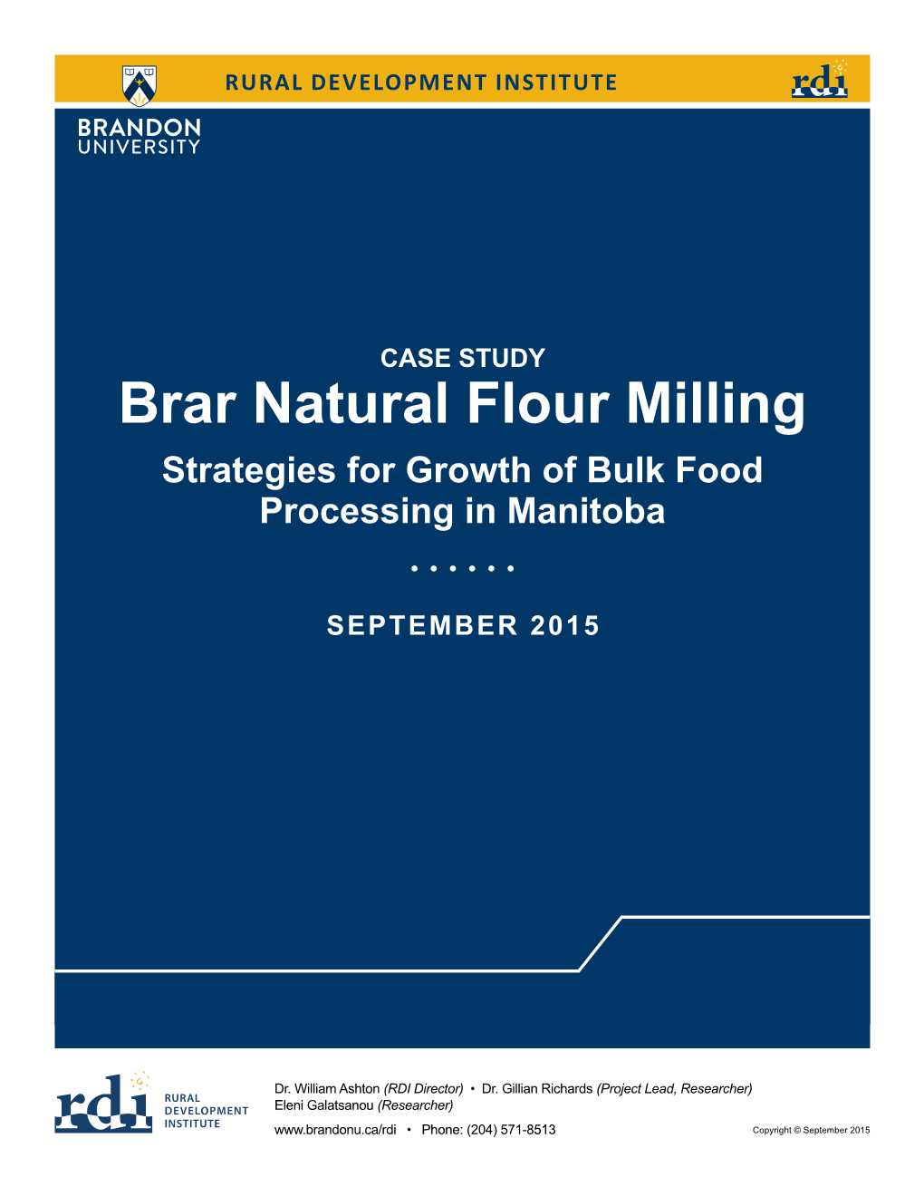 Brar Natural Flour Milling Strategies for Growth of Bulk Food Processing in Manitoba