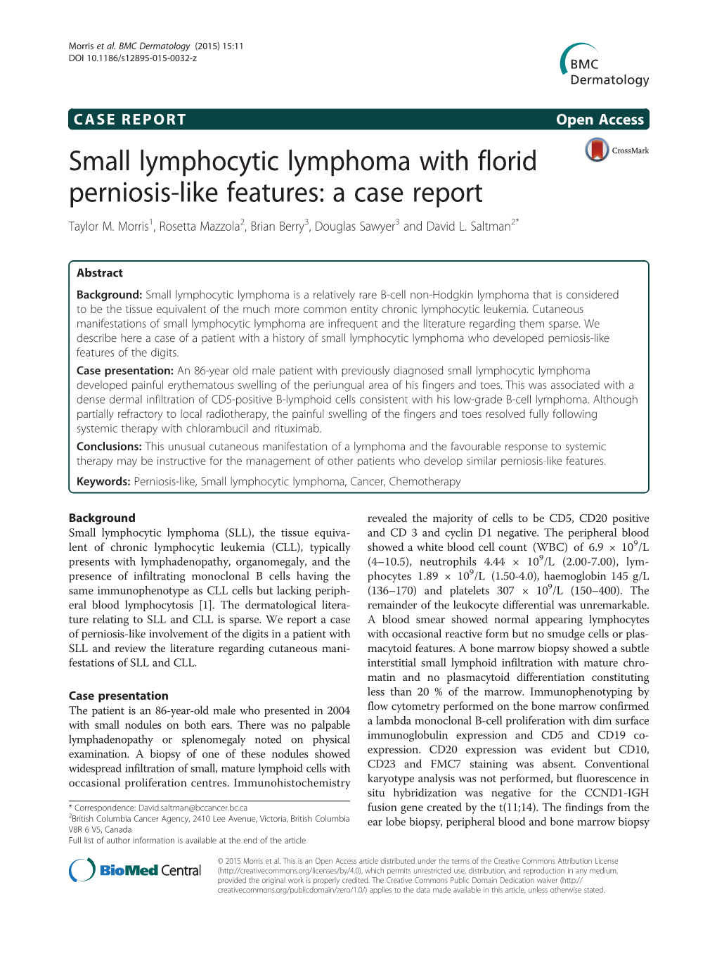 Small Lymphocytic Lymphoma with Florid Perniosis-Like Features: a Case Report Taylor M