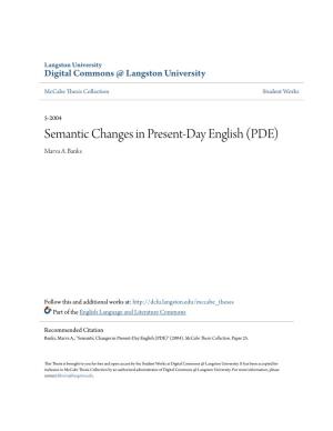 Semantic Changes in Present-Day English (PDE) Marva A