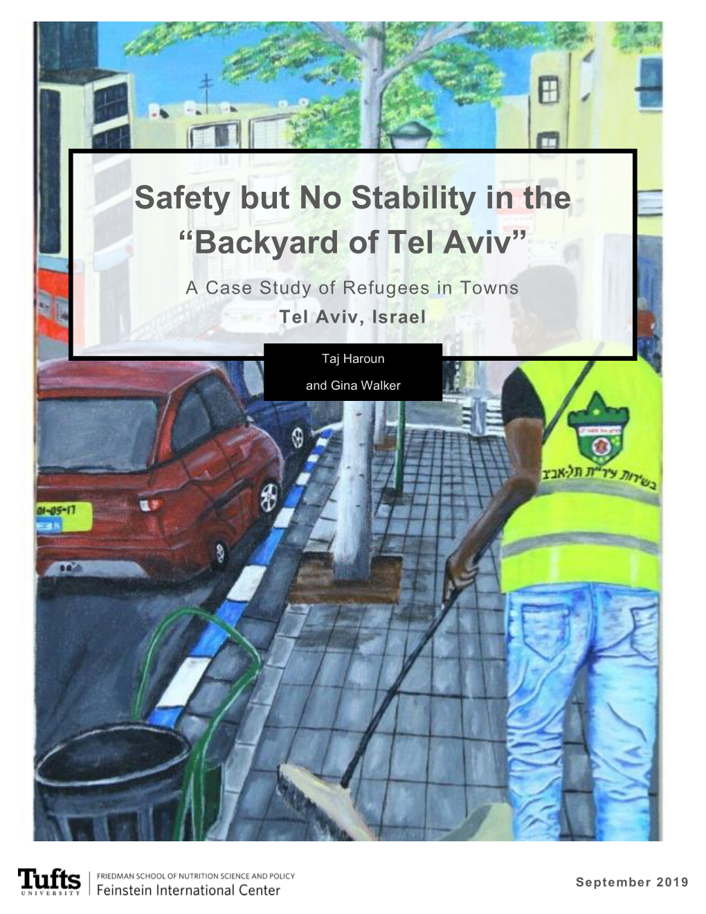 Safety but No Stability in the “Backyard of Tel Aviv”