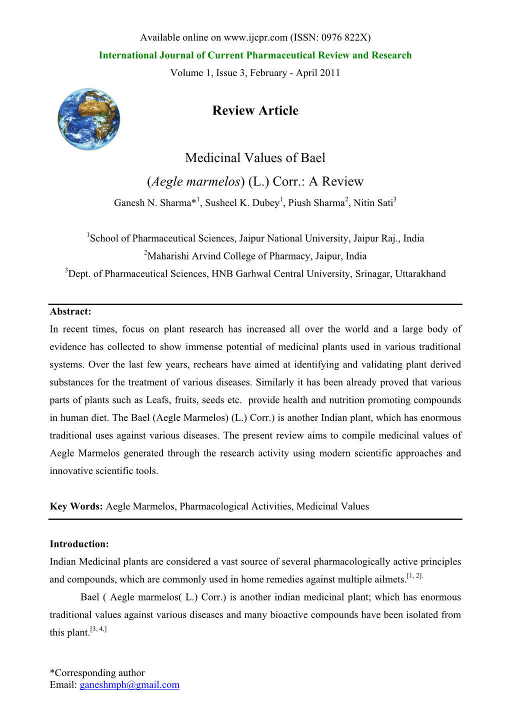 Medicinal Values of Bael (Aegle Marmelos) (L.) Corr.: a Review Ganesh N