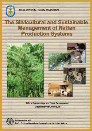 The Silvicultural and Sustainable Management of Rattan Production Systems