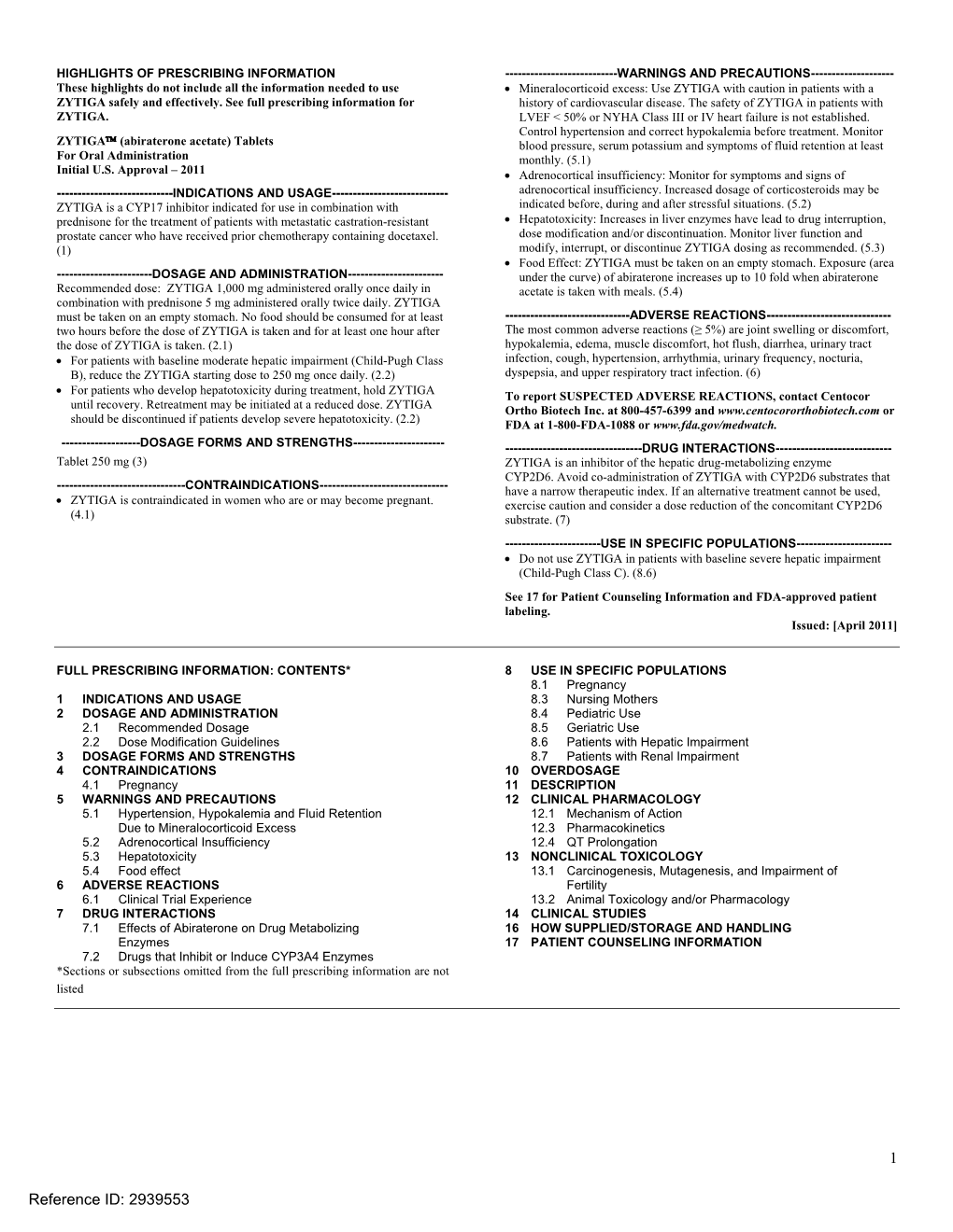 ZYTIGA with Caution in Patients with a ZYTIGA Safely and Effectively