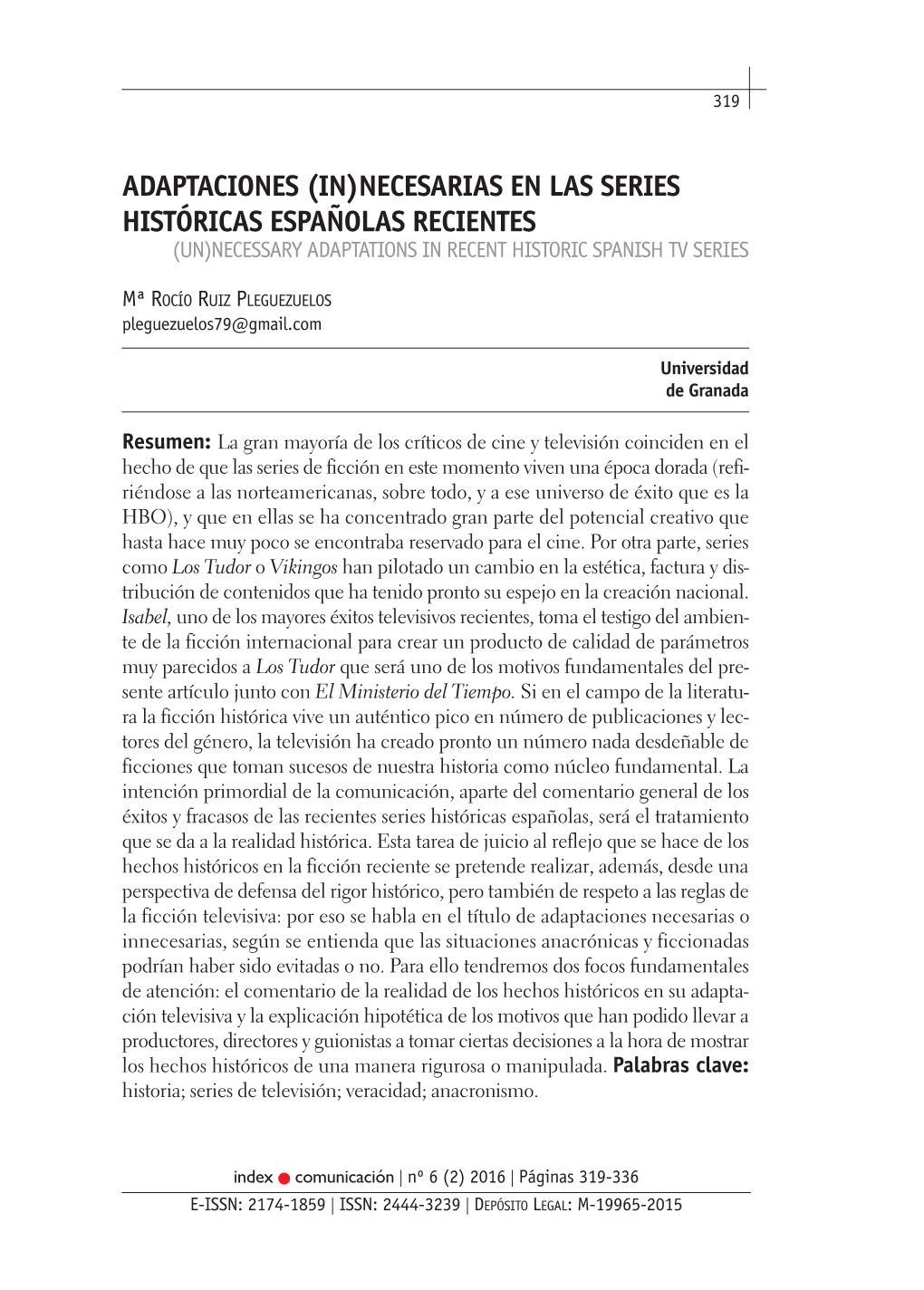 Adaptaciones (In)Necesarias En Las Series Históricas Españolas Recientes (Un)Necessary Adaptations in Recent Historic Spanish Tv Series