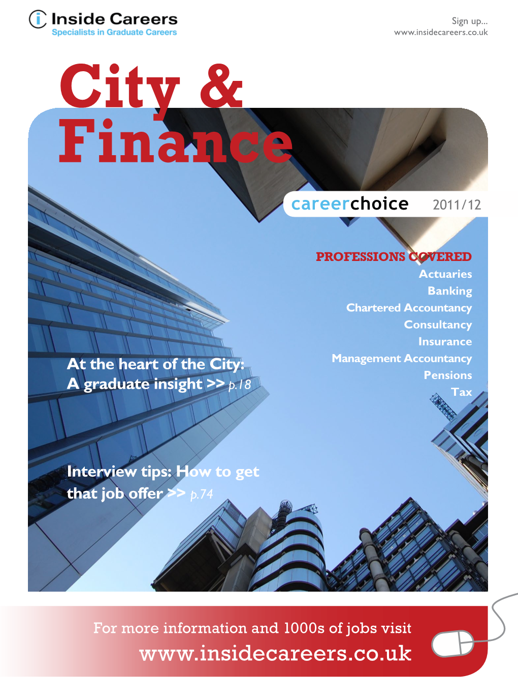Chartered Accountancy Consultancy Insurance at the Heart of the City: Management Accountancy Pensions P.18 a Graduate Insight >> Tax
