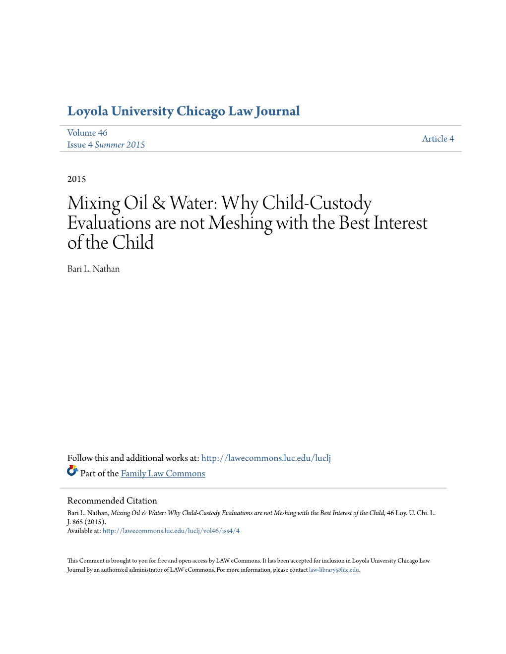 Why Child-Custody Evaluations Are Not Meshing with the Best Interest of the Child Bari L