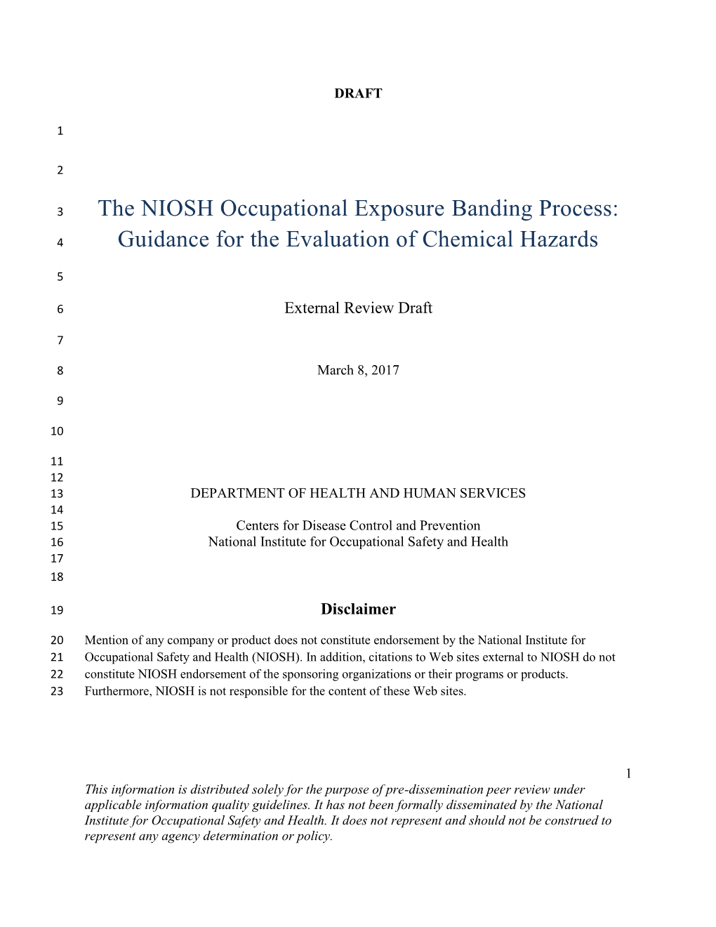 The NIOSH Occupational Exposure Banding Process: Guidance for the Evaluation of Chemical Hazards