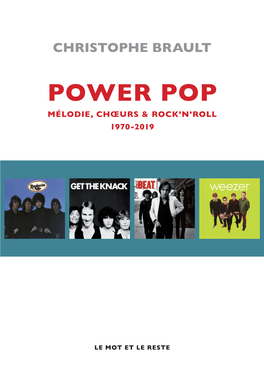 Power Pop. Mélodie, Choeurs & Rock'n'roll, 1970-2019