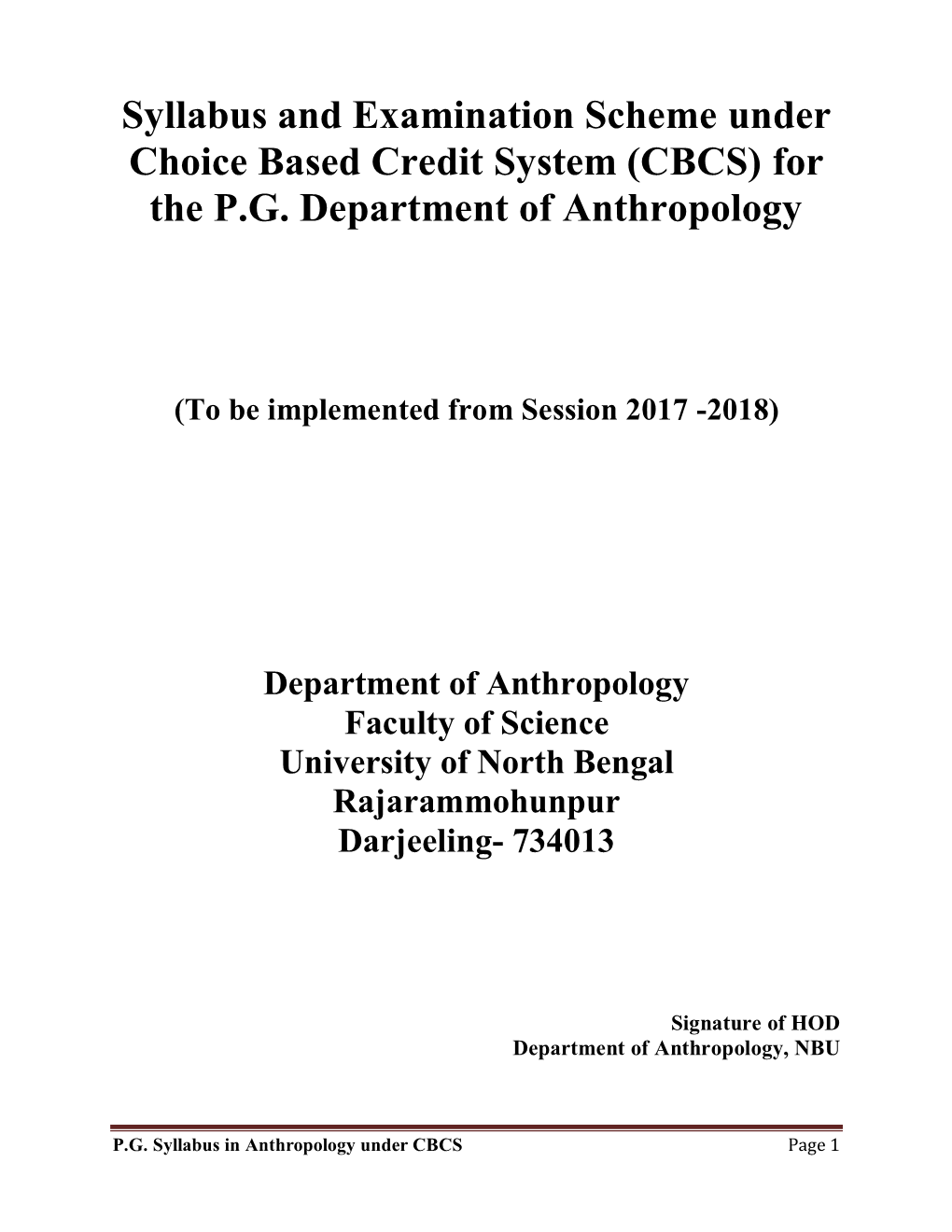 Syllabus and Examination Scheme Under Choice Based Credit System (CBCS) for the P.G