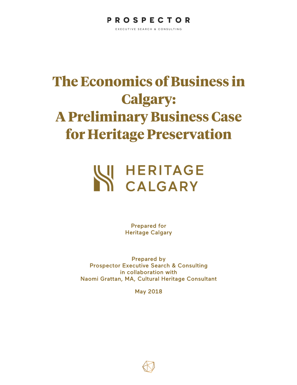 The Economics of Business in Calgary: a Preliminary Business Case for Heritage Preservation